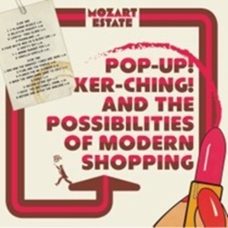 Mozart Estate Pop-Up Ker-Ching & The Possibilities Of Modern vinyl LP