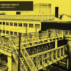 Through Twelve Inner Bridges vinyl LP