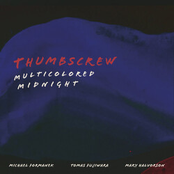 Thumbscrew (3) Multicolored Midnight VINYL 2 LP