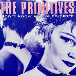 The Primitives Don't Know Where To Start VINYL