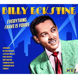 Billy Eckstine Everything I Have Is Yours CD