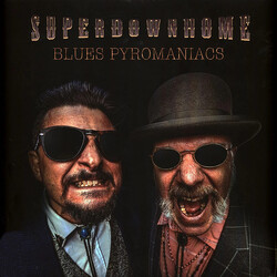 Superdownhome Blues Pyromaniacs Vinyl LP
