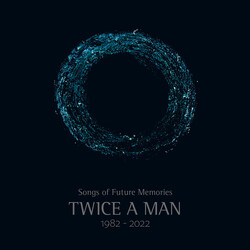 Twice A Man Songs Of Future Memories (1982 -2022) CD