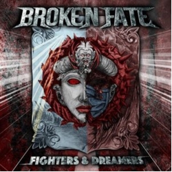 Broken Fate Fighters & Dreamers vinyl LP