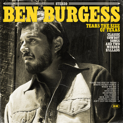 Ben Burgess (2) Tears The Size of Texas VINYL LP