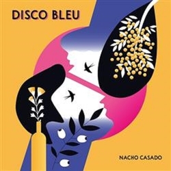 Nacho Casado Disco Bleu VINYL LP