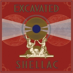Various Excavated Shellac: An Alternate History Of The World's Music CD