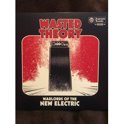 Wasted Theory Warlords Of The New Electric