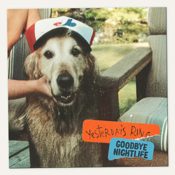 Yesterdays Ring Goodbye Nightlife VINYL LP