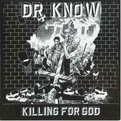 Dr Know Killing For God (Uk) vinyl LP