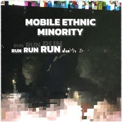 Mobile Ethnic Minority Run Run Run VINYL LP