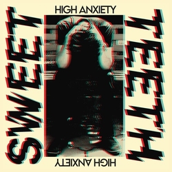 Sweet Teeth High Anxiety YELLOW VINYL LP