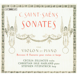 Camille Saint-Saëns / Cecilia Zilliacus / Christian Ihle Hadland / Stephen Fitzpatrick (2) Sonates Pour Violon Et Piano SACD