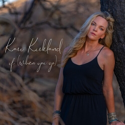 Kari Kirkland if (when you go) Vinyl LP