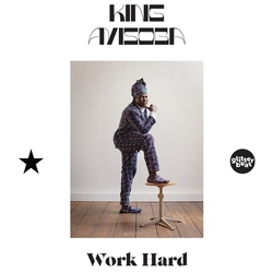King Ayisoba Work Hard vinyl LP