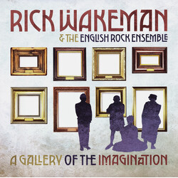 Rick Wakeman / The English Rock Ensemble A Gallery Of The Imagination