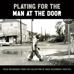 Playing For The Man At The Door Field Recordings Playing For The Man At The Door Field Recordings VINYL LP