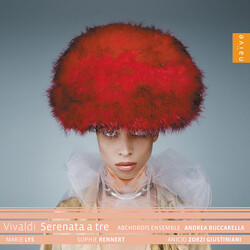 Antonio Vivaldi / Abchordis Ensemble / Andrea Buccarella / Marie Lys / Sophie Rennert (2) / Anicio Zorzi Giustiniani Serenata a Tre, RV 690 CD