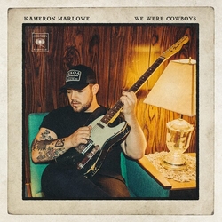 Kameron Marlowe We Were Cowboys VINYL LP