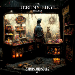 The Jeremy Edge Project Saints and Souls Vol. 2 VINYL LP