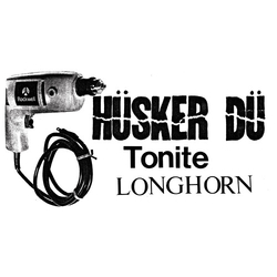 Husker Du Tonite Longhorn VINYL LP