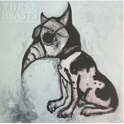 These Beasts Cares, Wills, Wants