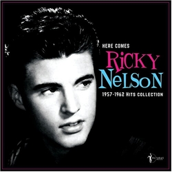 Ricky Nelson (2) Here Comes Ricky Nelson 1957-1962 Hits Collection VINYL LP