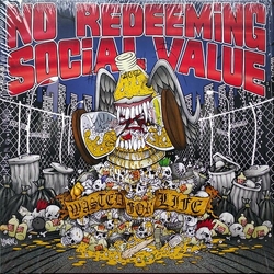 No Redeeming Social Value Wasted For Life (Pict) VINYL LP