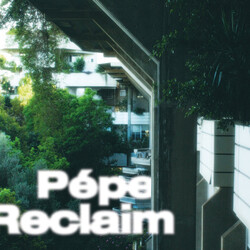 Pépe (2) Reclaim Vinyl LP
