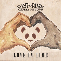 Giant Panda Guerilla Dub Squad Love In Time Vinyl LP