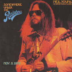Neil Young / The Santa Monica Flyers Somewhere Under The Rainbow (Nov. 5. 1973) Vinyl 2 LP