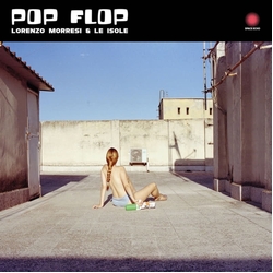 Lorenzo E Le Isole Morresi Pop Flop VINYL LP