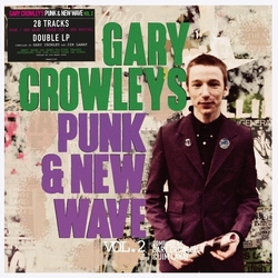 Gary Crowley Gary Crowley's Punk & New Wave Vol. 2 VINYL 2 LP