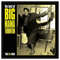 Big Mama Thornton The Best Of Big Mama Thornton 1951-58 VINYL LP