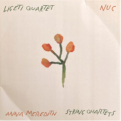 Ligeti Quartet / Anna Meredith Nuc (String Quartets) Vinyl LP