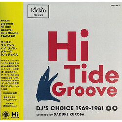 Various Kickin Presents Hi Tide Groove (DJ's Choice 1969-1981) Vinyl 2 LP