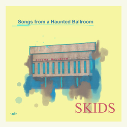 Skids Songs From A Haunted Ballroom vinyl LP