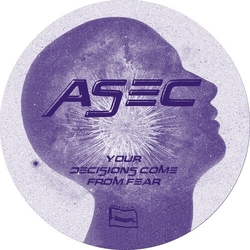 Asec Your Decisions Come From Fear (Uk) vinyl 12