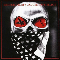 Eric Church Caught In The Act VINYL 2 LP