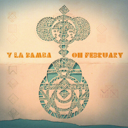 Y La Bamba Oh February vinyl LP