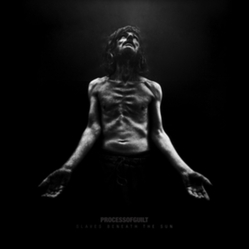 Process of Guilt Slaves Beneath The Sun Clear Vinyl VINYL LP