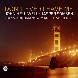 John Helliwell Dont Ever Leave Me VINYL LP