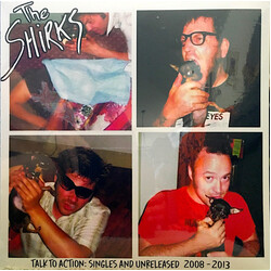 The Shirks Talk To Action: Singles And Unreleased 2008-2013 VINYL LP