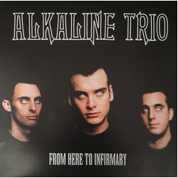 Alkaline Trio From Here To Infirmary Vinyl LP
