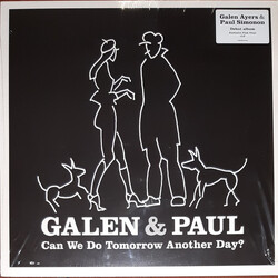 Galen & Paul Can We Do Tomorrow Another Day? Vinyl LP