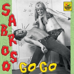 Sabroso Go Go Various Sabroso Go Go Various vinyl LP