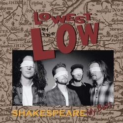 Lowest Of The Low Shakespeare My Butt... (Gate) vinyl LP