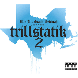 Bun B / Statik Selektah Trillstatik 2