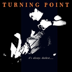 Turning Point Its Always Darkest... VINYL LP