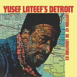 Yusef Lateef Yusef Lateefs Detroit Latitude 42 30 Longitude 83 vinyl LP